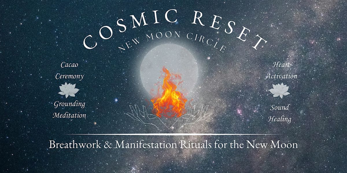 Cosmic Reset | New Moon Circle