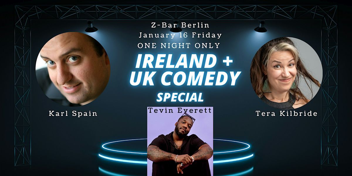Ireland and UK Comedy Special! ONE NIGHT ONLY at Z-Bar Berlin
