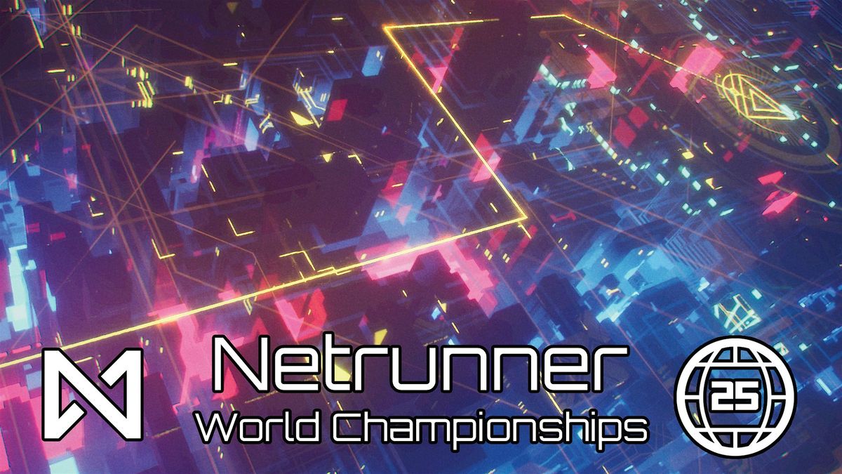 2025 Netrunner Worlds