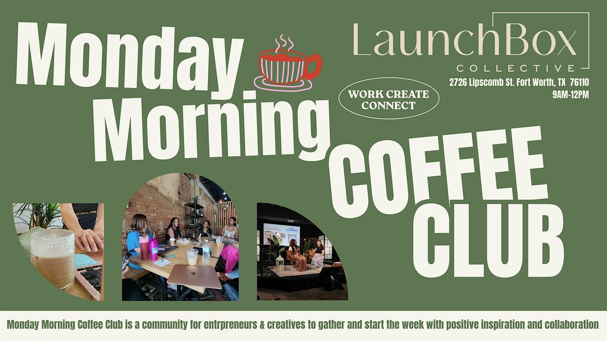 09\/15: Monday Morning Coffee Club (Entrepreneurs & Creatives)