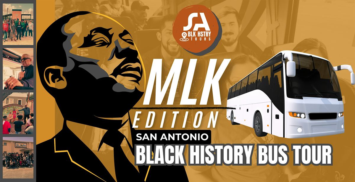 San Antonio Black History Bus Tour - MLK Edition