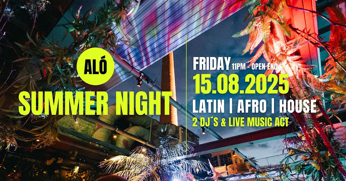 AL\u00d3 SUMMER NIGHT - Latin - Afro - House