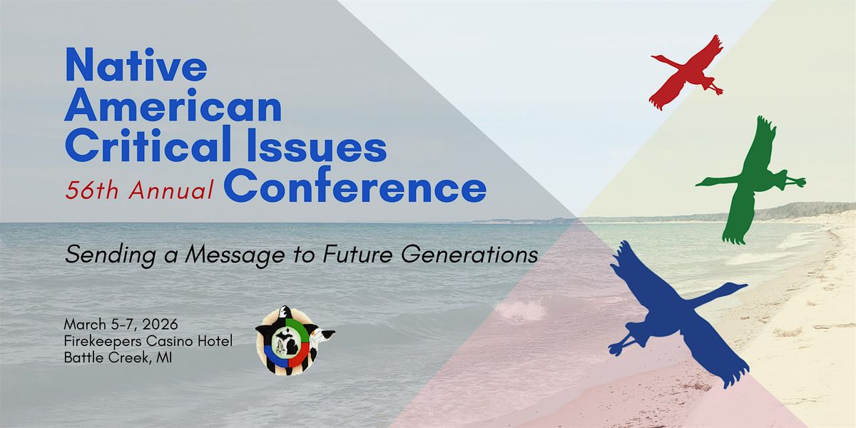 56th Annual Native American Critical Issues Conference
