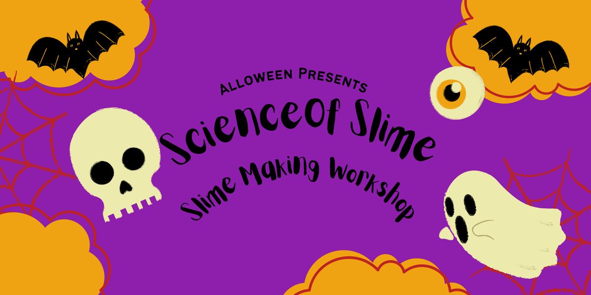 Science of Slime Workshop with Wild Science