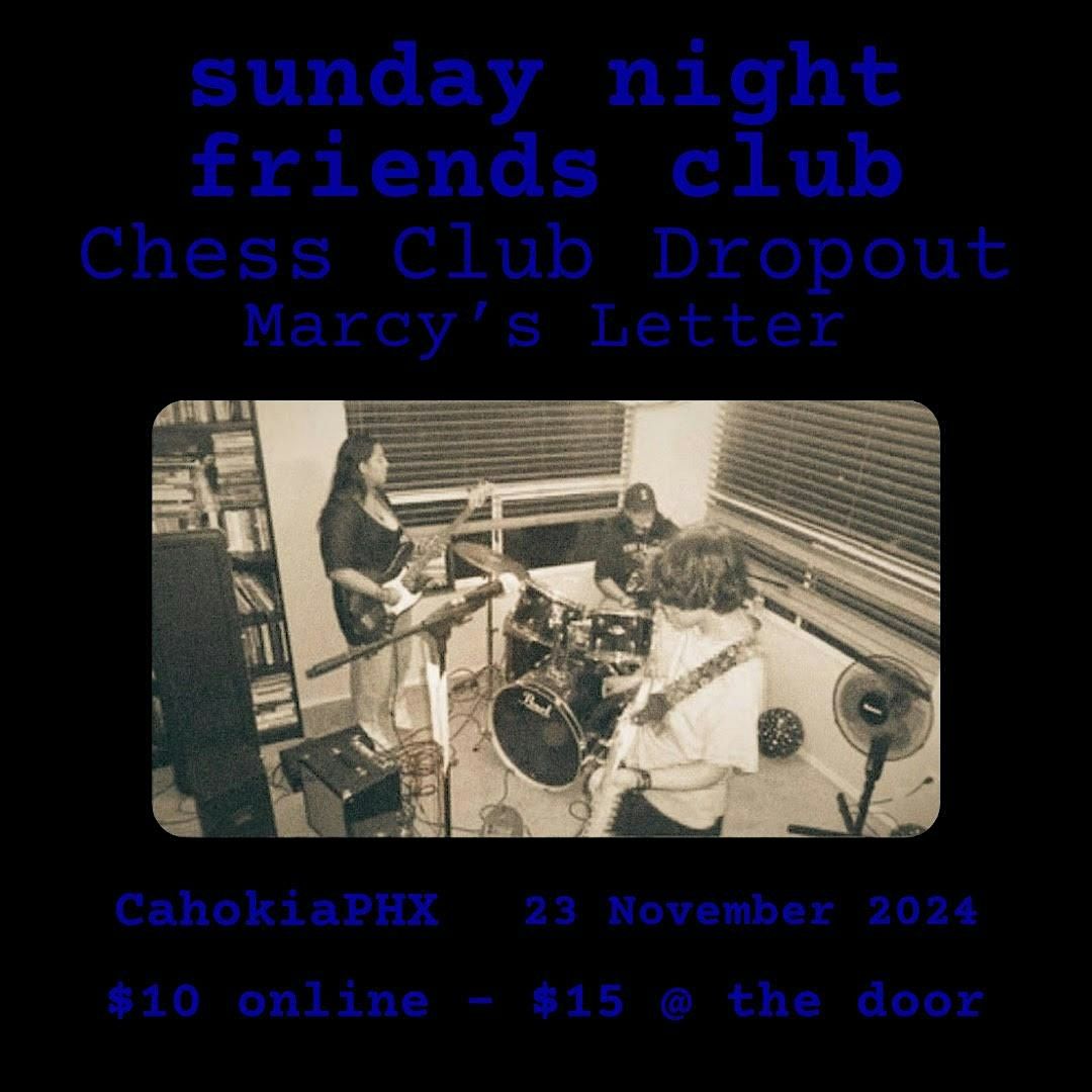 Cahokia Presents: Sunday Night Friends Club