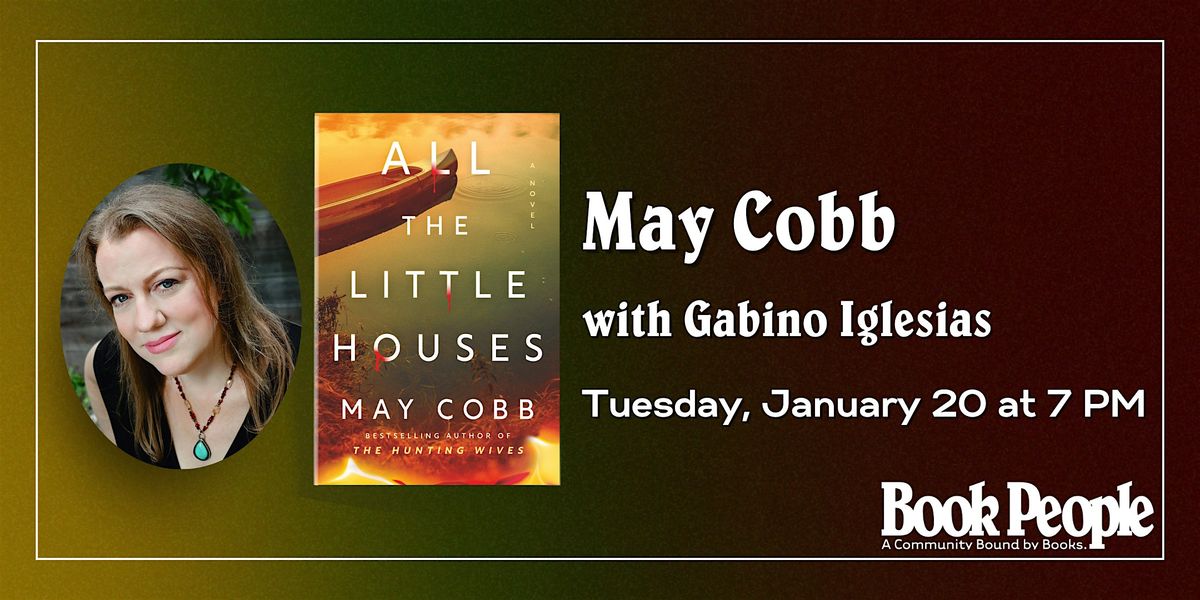 BookPeople Presents: May Cobb - All The Little Houses