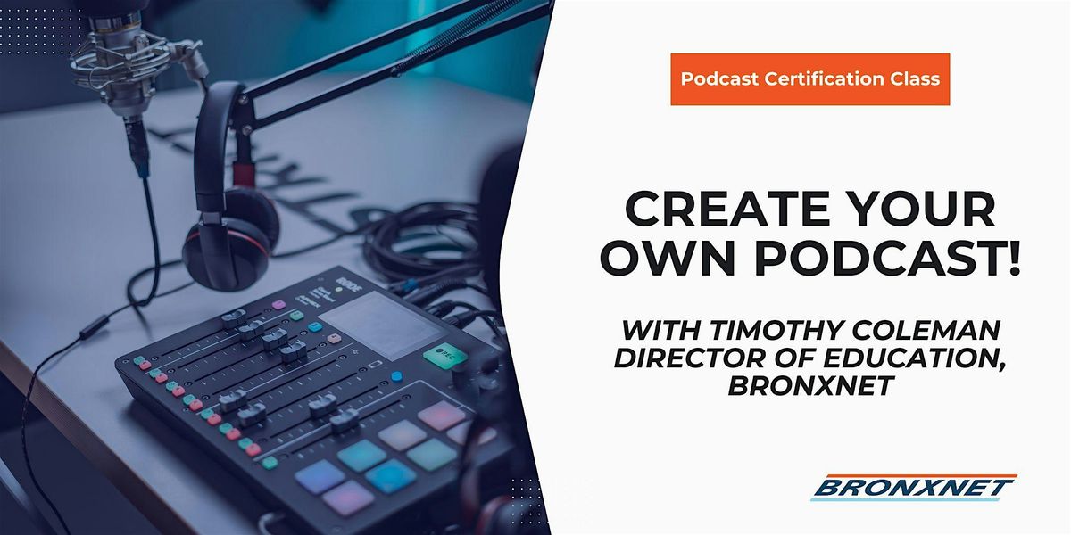Podcast Certification Master Class (3-Part Series)