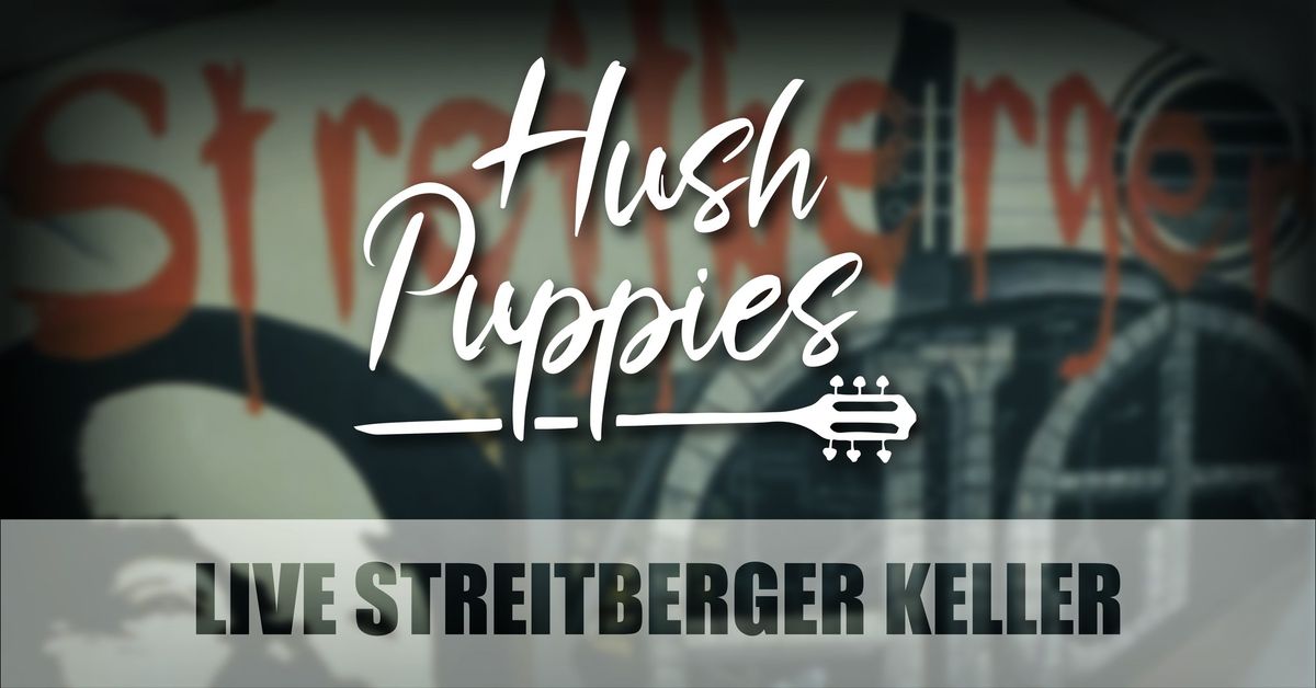 Hush Puppies live at Streitberger Keller