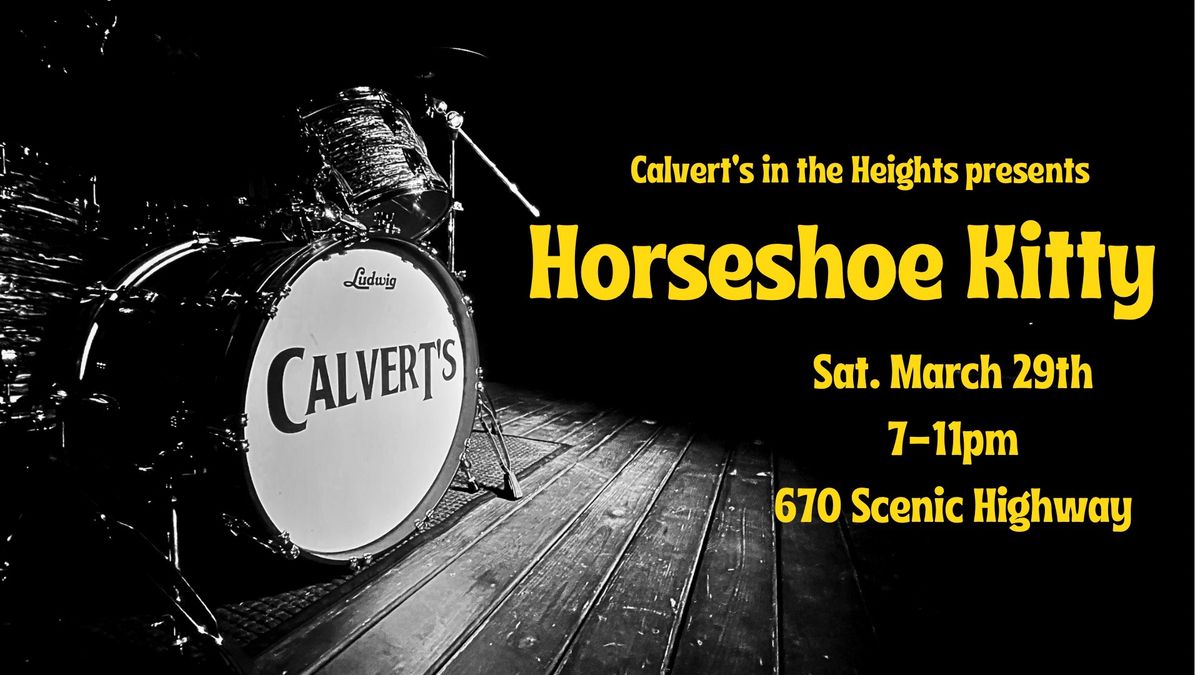 Horseshoe Kitty @ Calvert\u2019s