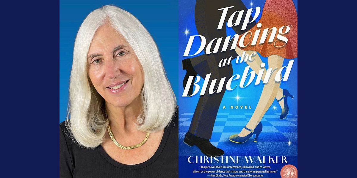 Christine Walker, Tap Dancing at the Bluebird with Rainy Day Books