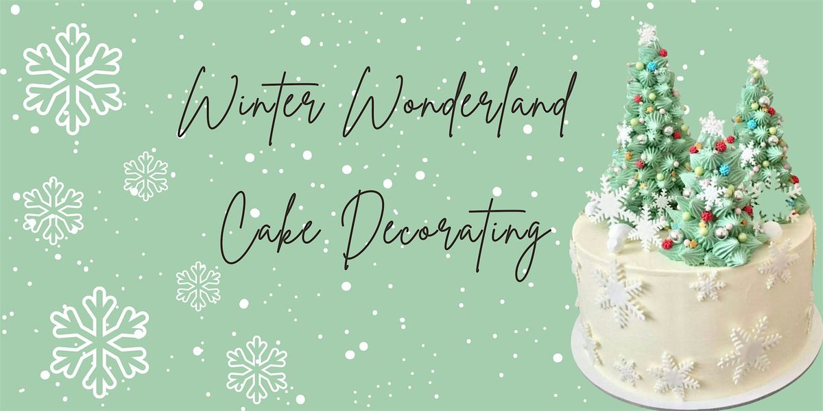 Winter Wonderland Cake Decorating