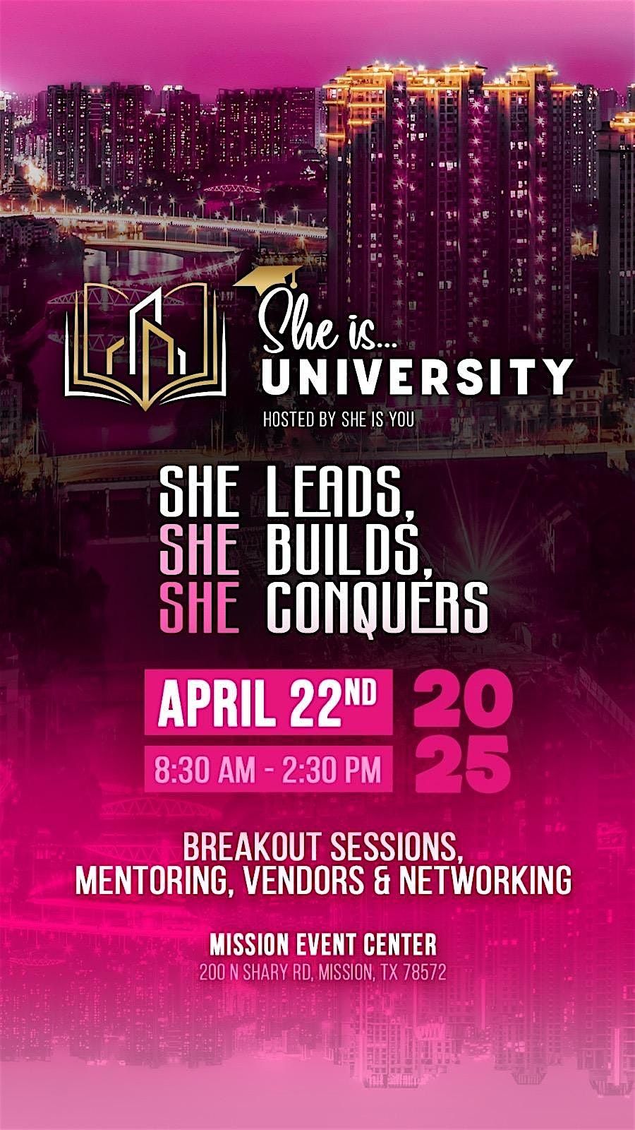 SHE IS UNIVERSITY 2: She Leads, She Builds, She Conquers!