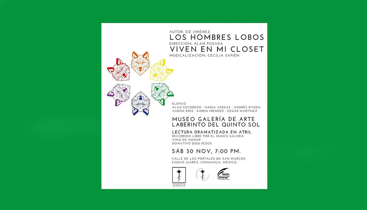 7:00 P.M. Los hombres lobos viven en mi cl\u00f3set. Lectura dramatizada