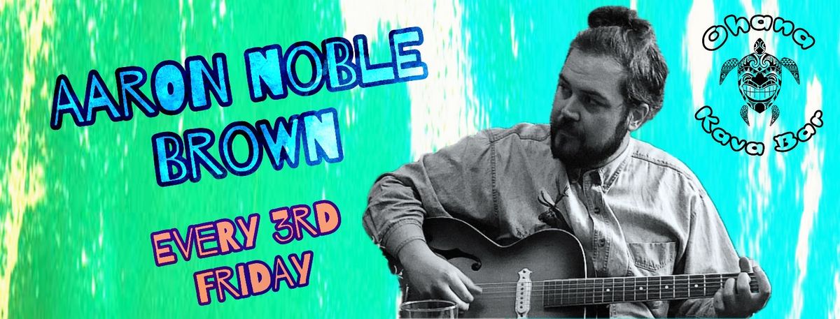 Live Music Night with Aaron Noble Brown