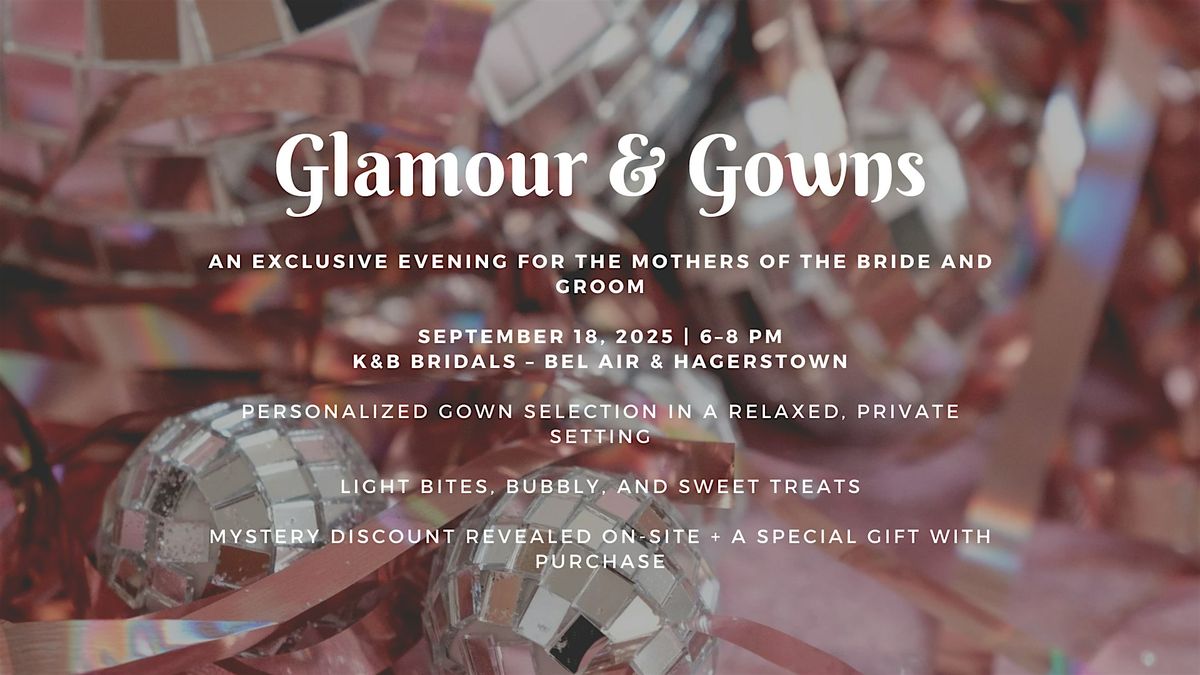 Glamour & Gowns Moms Night at K&B Bridals Hagerstown