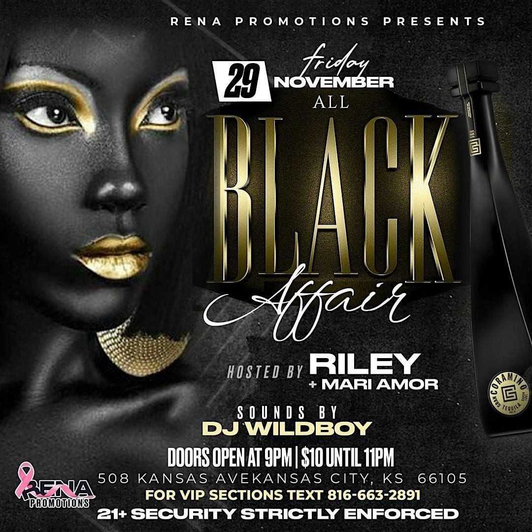 Rena Promotions Presents.. All Black Affair Hosted By Riley + Mari Amor