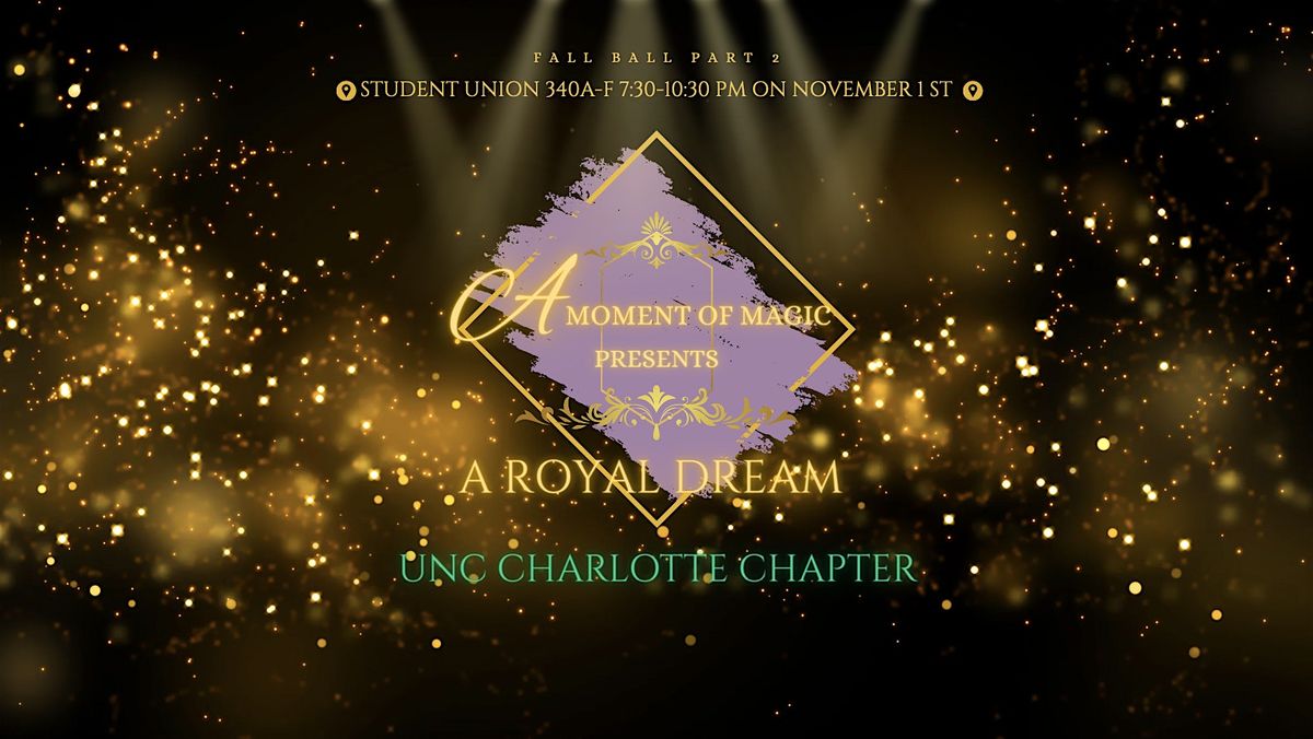 A Royal Dream | A Moment of Magic's  Fall Ball