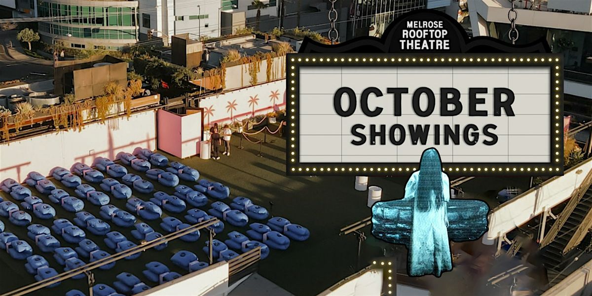 The Ring Movie Night at MELROSE ROOFTOP THEATRE | West Hollywood