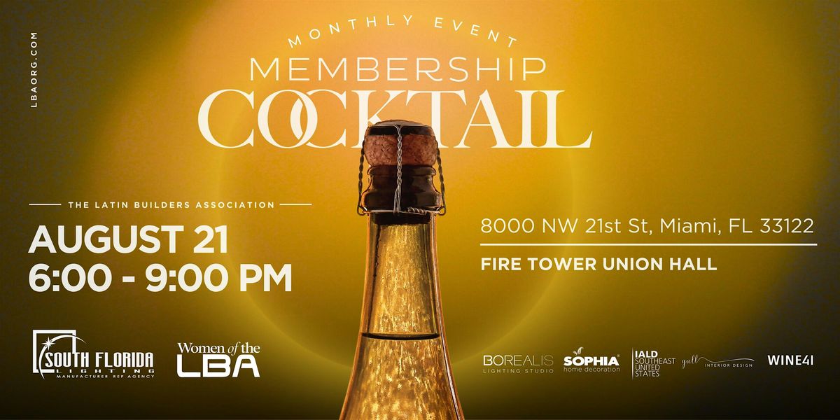 August Membership Cocktail - Hosted by South Florida Lighting