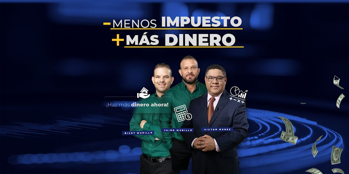 Menos Impuesto M\u00e1s Dinero