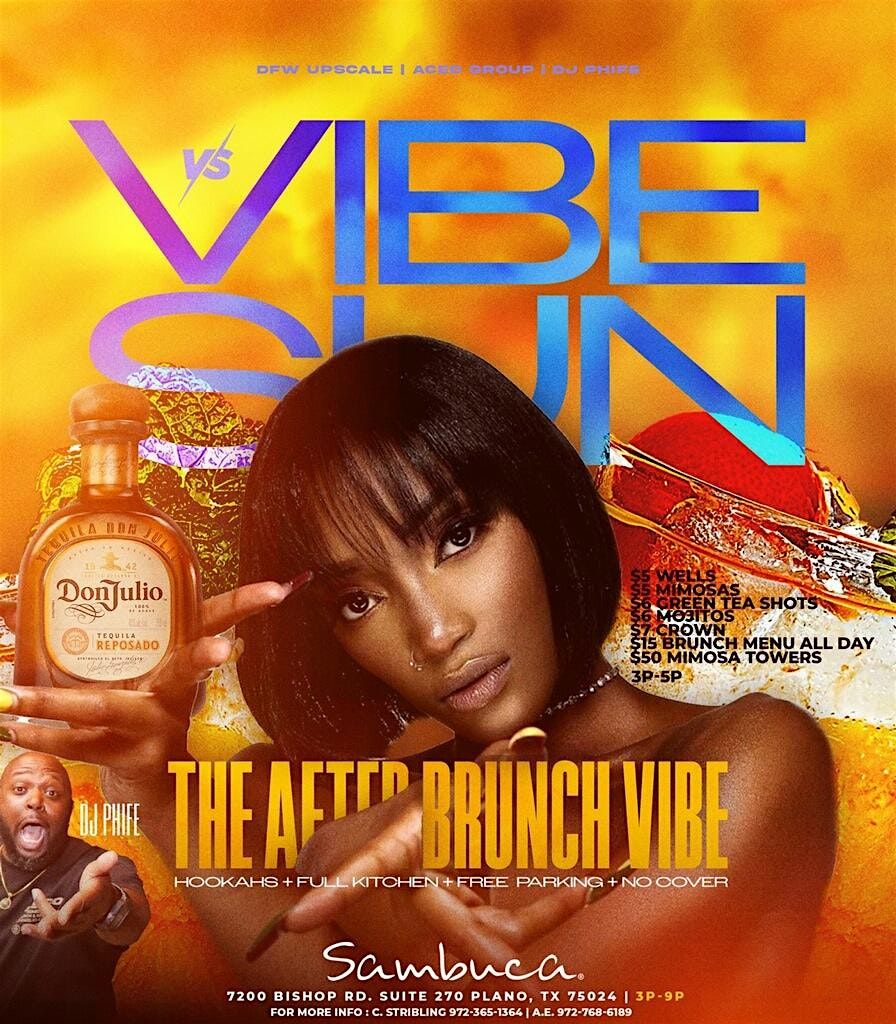 VIBE Sunday (Your After Brunch Sunday Funday) @ Sambuca