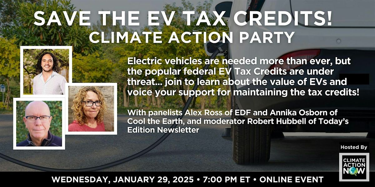 Save the EV Tax Credits! Climate Action Party