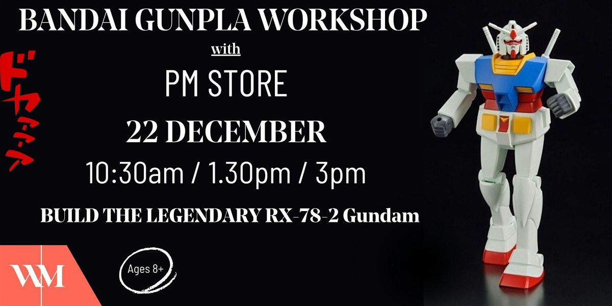 Build-A-Bot with PM STORE - Bandai Gunpla Workshop