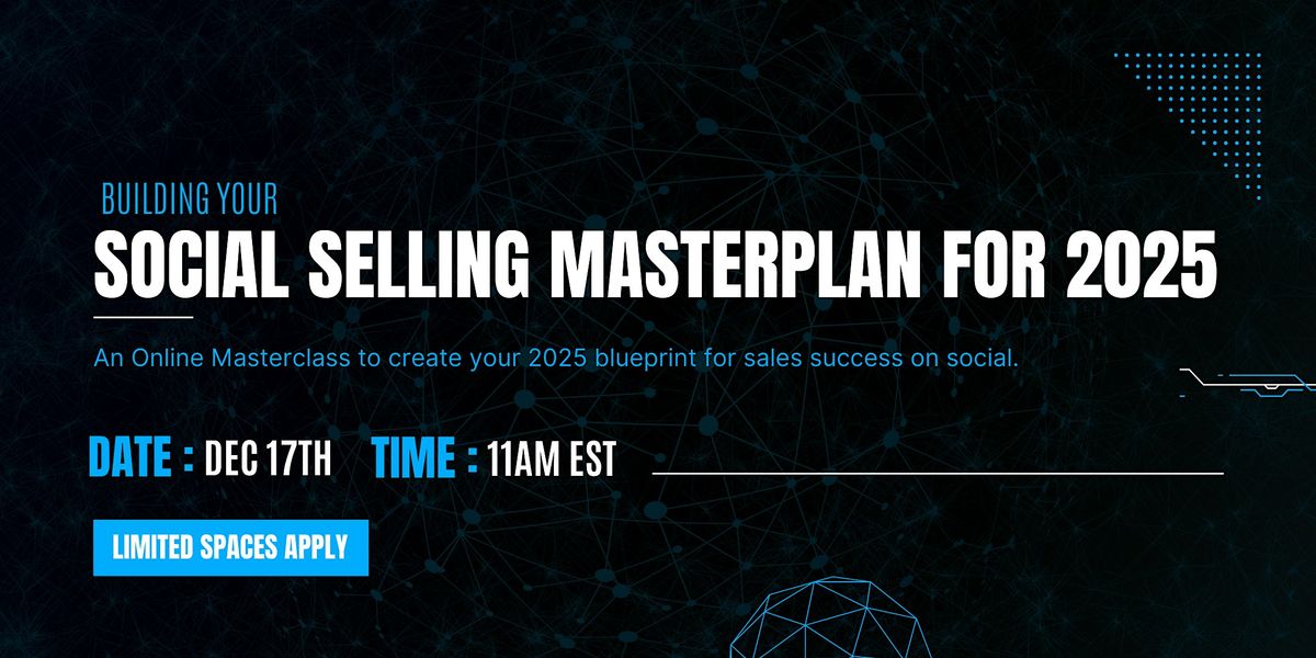 Building Your Social Selling Masterplan for 2025