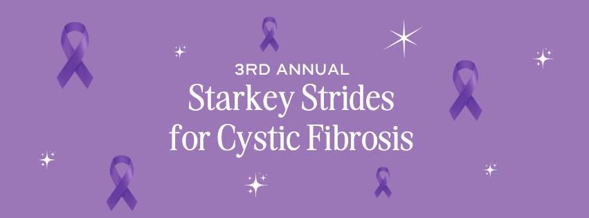 3rd Annual Starkey Strides for Cystic Fibrosis