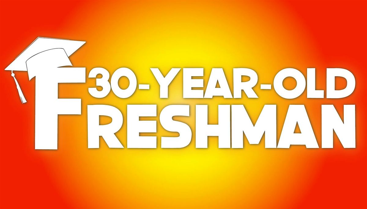 30 Year Old Freshman red carpet premiere (SHOW #1)