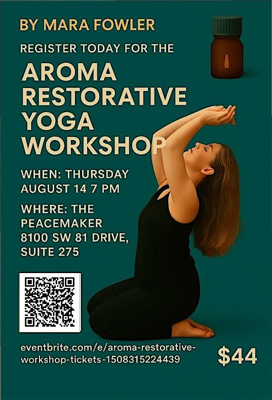 Aroma Restorative Workshop