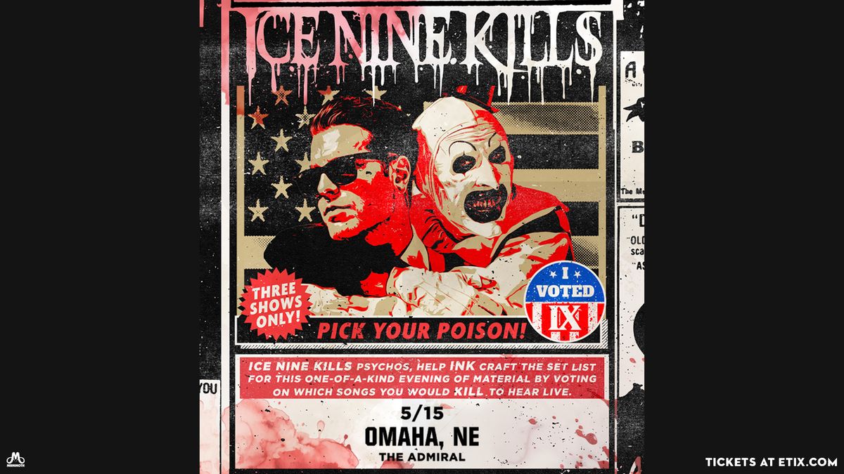 Ice Nine Kills: Pick Your Poison! 