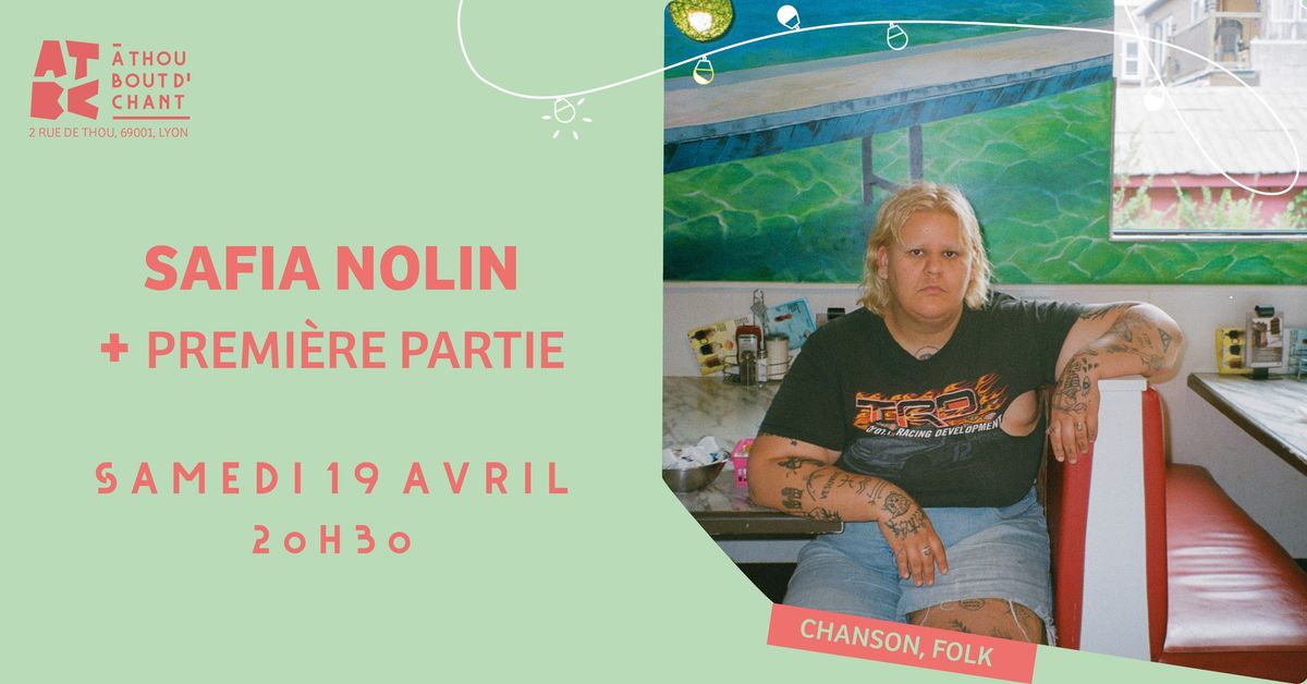 SAFIA NOLIN + PREMIERE PARTIE \u2022 19\/04\/2025 \u2022 A THOU BOUT D'CHANT