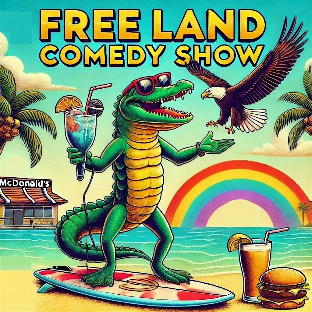 FREE LAND COMEDY SHOW