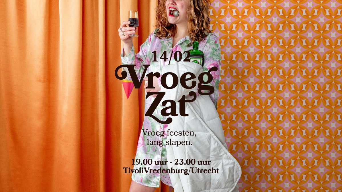 VroegZat 14 februari Utrecht