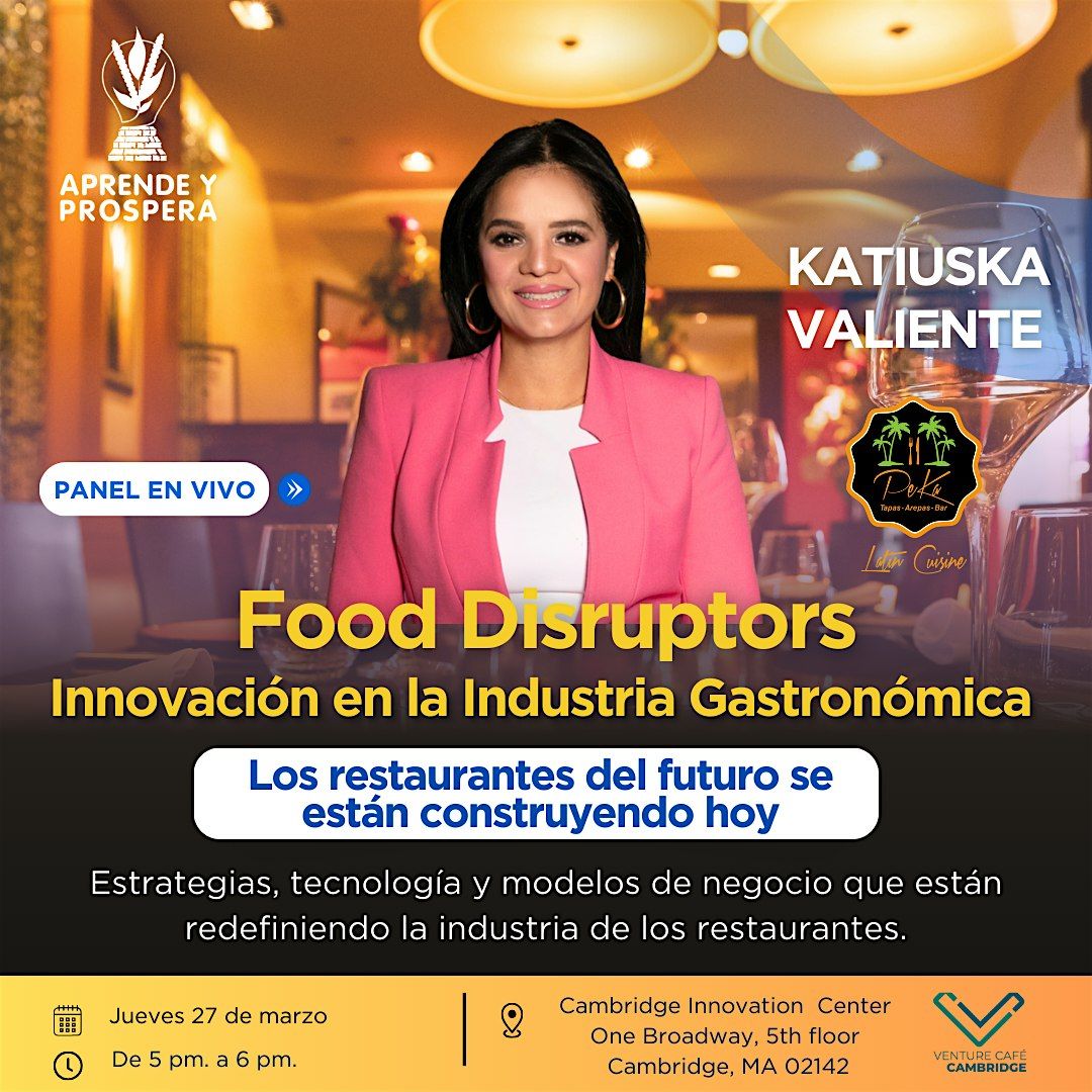 FOOD DISRUPTORS: Innovaci\u00f3n en la Industria Gastron\u00f3mica \ufe0f