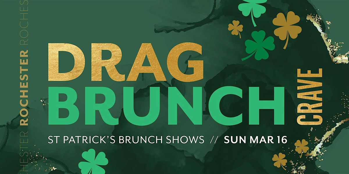 St. Patrick's Drag Brunch at CRAVE ROCHESTER