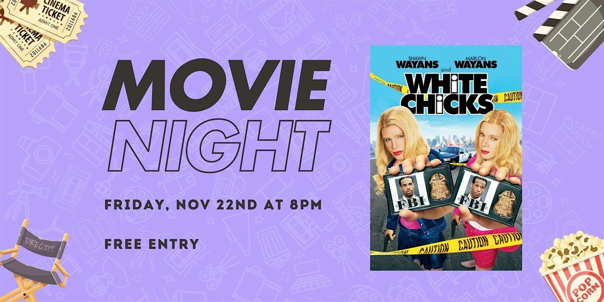 Movie Night: "White Chicks"