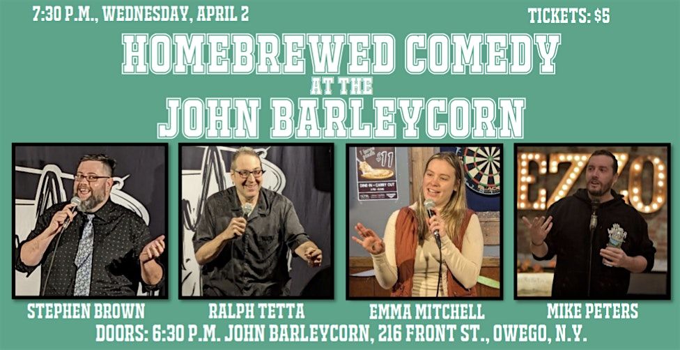 Homebrewed Comedy at the John Barleycorn Tavern