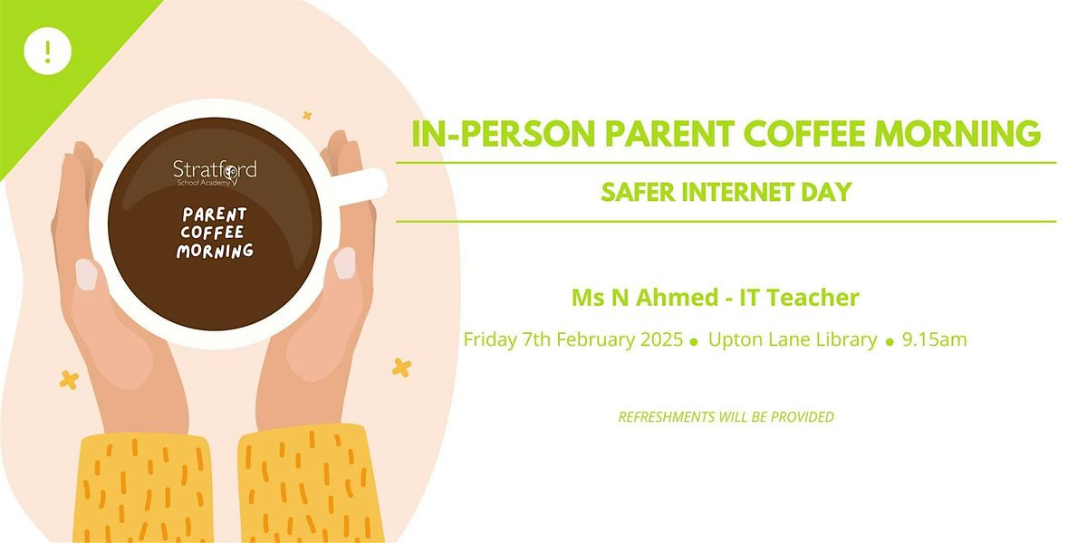 Parent Coffee Morning - Safer Internet Day