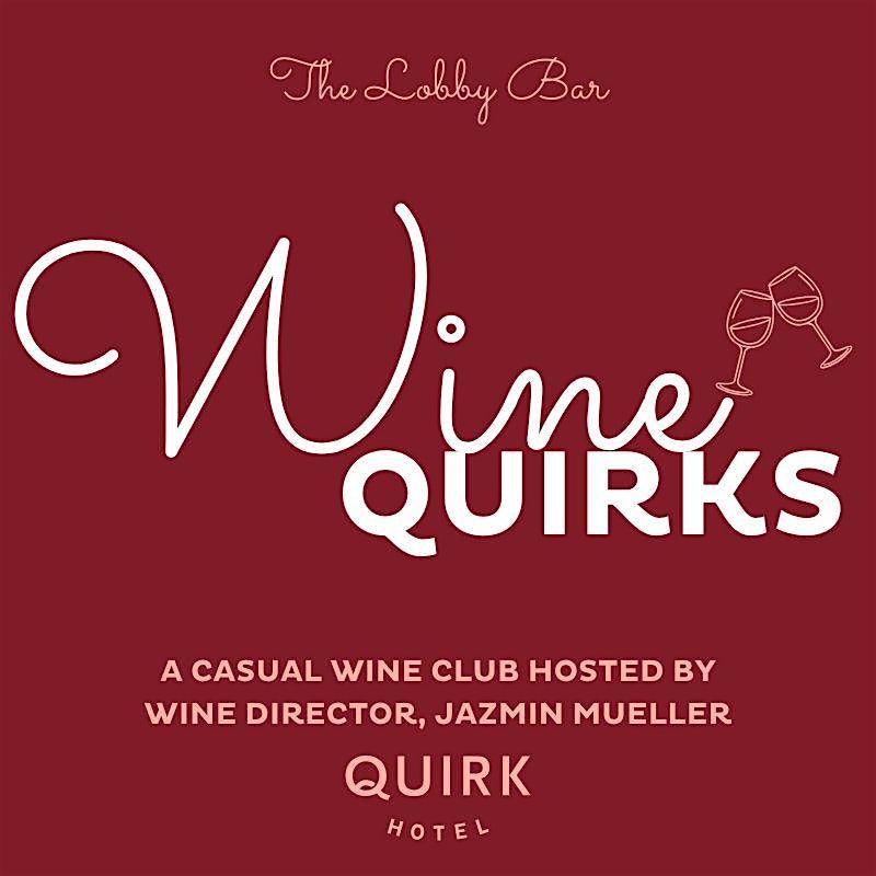 Wine Quirks - A Sweet Start to the New Year