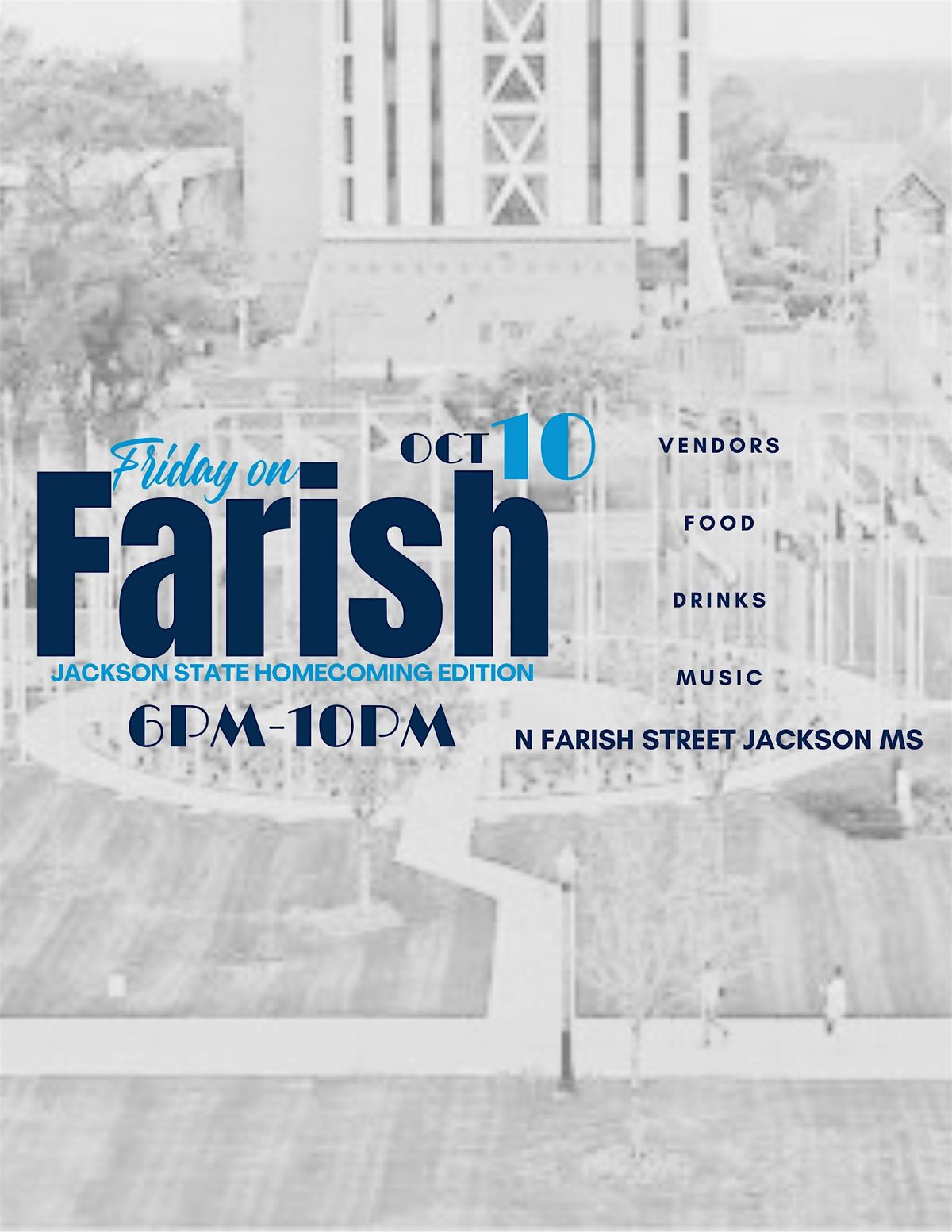 Friday On Farish - Oct 10th (JSU Homecoming)