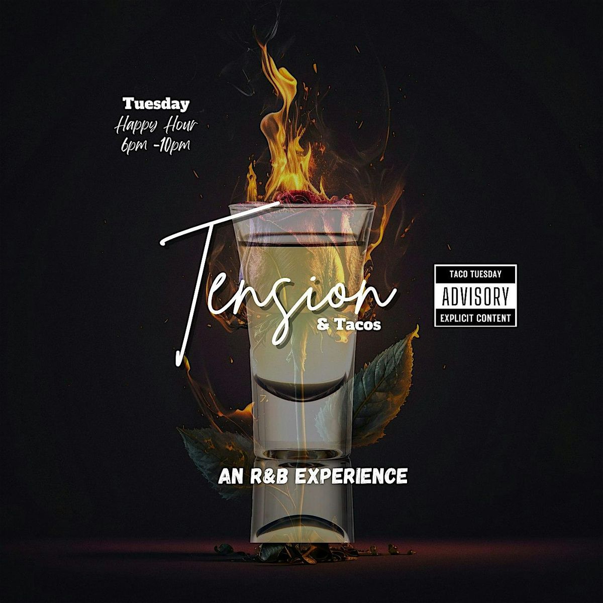 Tension & Tacos : An R&B Tuesday Experience