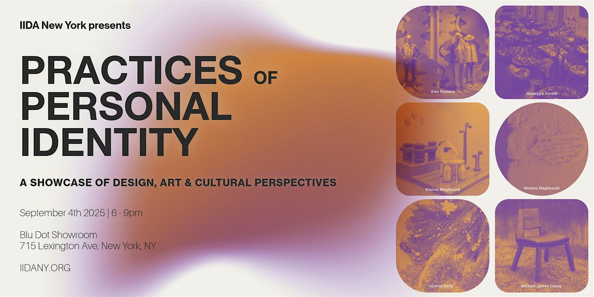 IIDA NY Pioneering Design\u00ae | Practices of Personal Identity