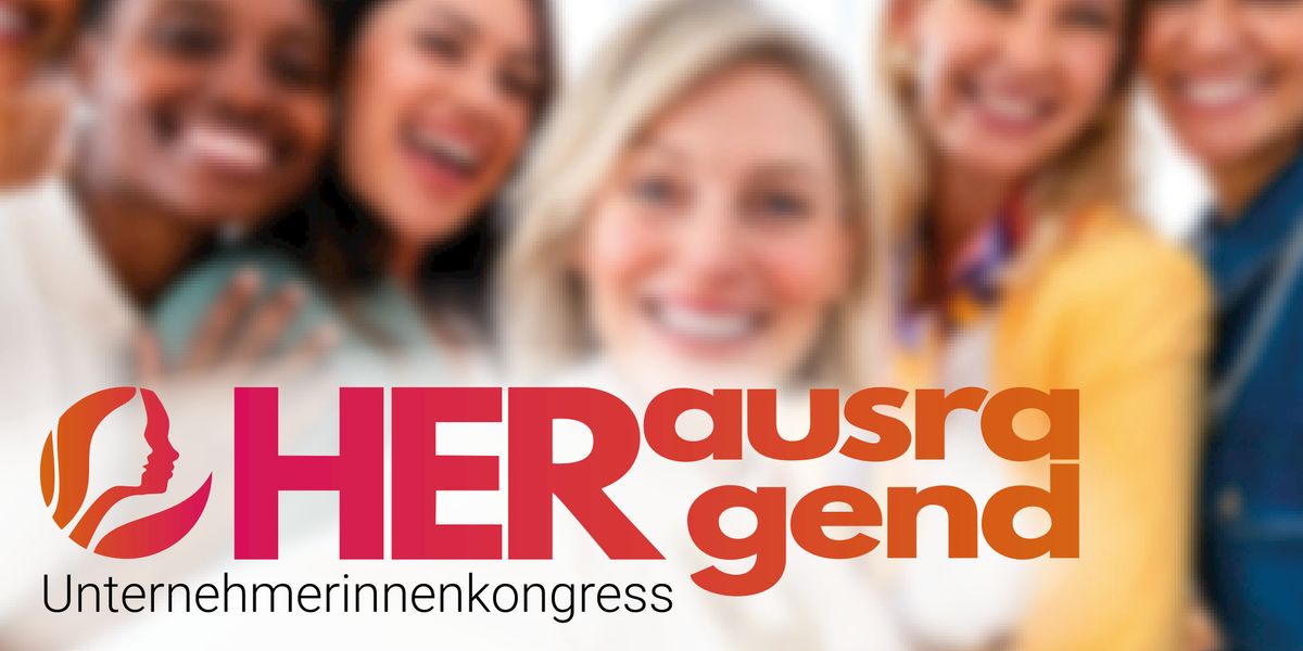 HERausragend - Unternehmerinnenkongress 2025