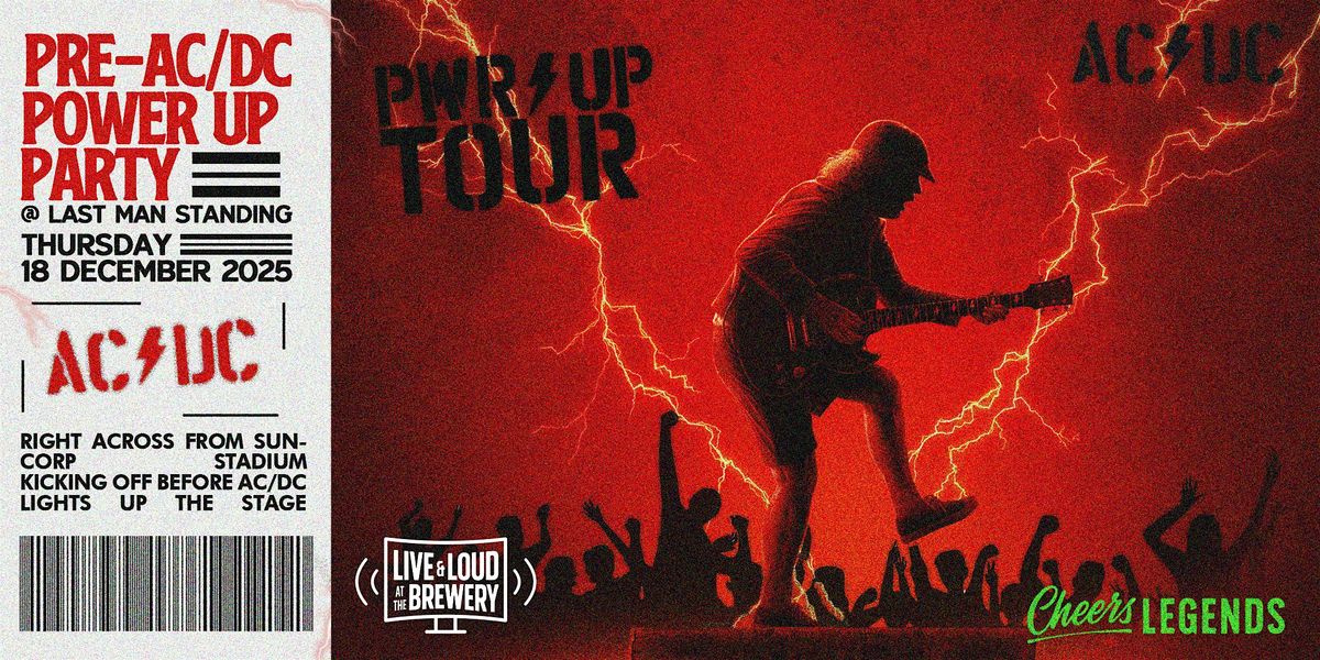 AC\/DC POWER UP Tour: Pre-Show Beers & Rock Vibes at Last Man Standing