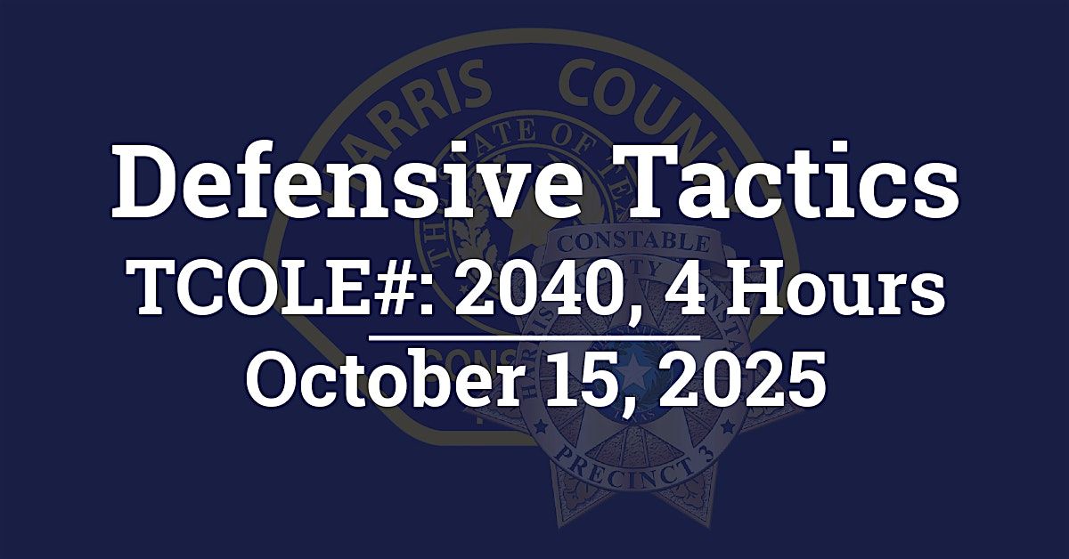 Defensive Tactics, TCOLE: 2040