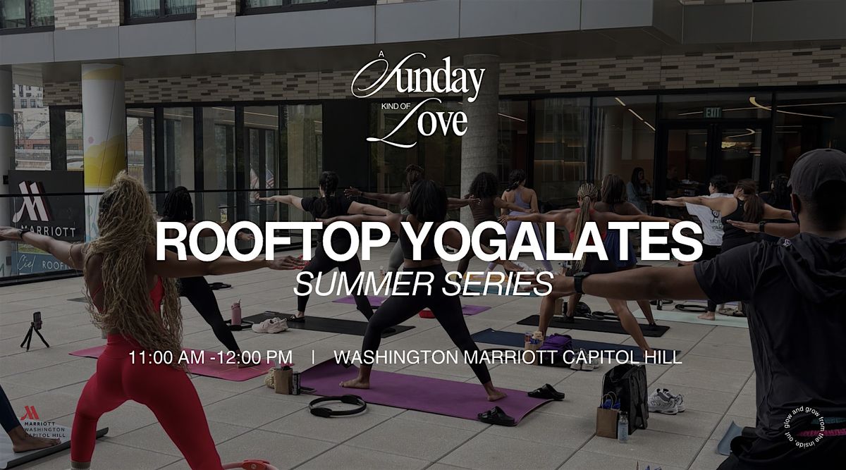 Rooftop Yogalates- A Sunday Kind of Love