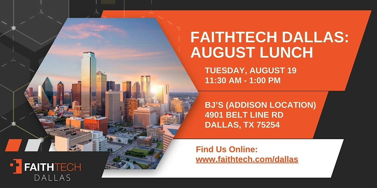 FaithTech Dallas August Lunch