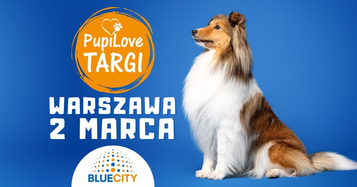 PupiLove Targi w Warszawie 2.03.2025